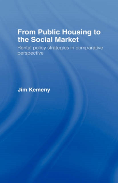 Book cover of: From Public Housing Soc Market. By: Jim Kemeny
