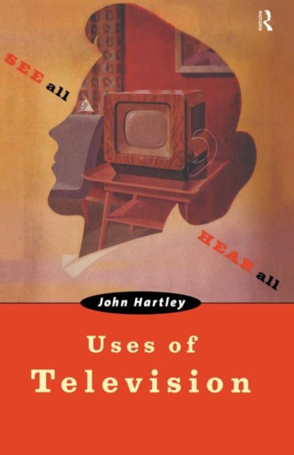 Book cover of: Uses of Television. By: John Hartley