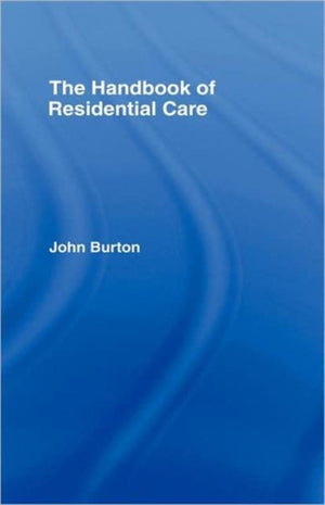 The Handbook of Residential Care