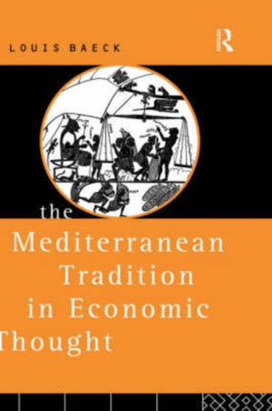 Mediterranean Tradition in Economic Thought