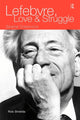 Book cover of: Lefebvre, Love and Struggle