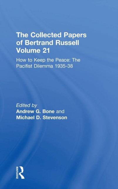 The Collected Papers of Bertrand Russell Volume 21