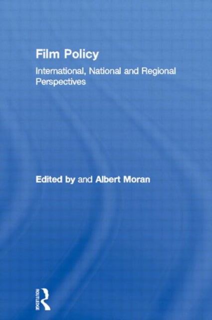 Book cover of: Film Policy. By: Albert Moran