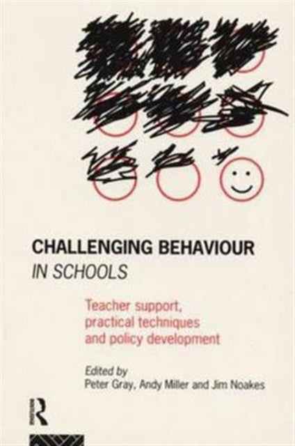Book cover of: Challenging Behaviour in Schools. By: Peter Gray