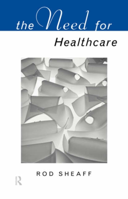 Book cover of: Need For Health Care