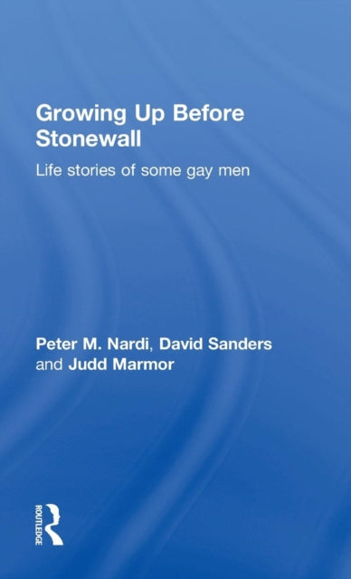 Book cover of: Growing Up Before Stonewall. By: Peter Nardi