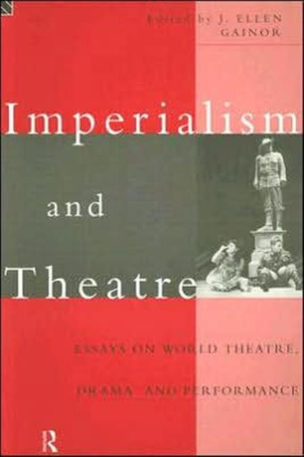 Imperialism and Theatre