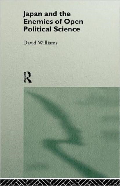 Japan and the Enemies of Open Political Science