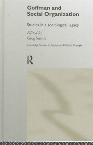 Goffman and Social Organization