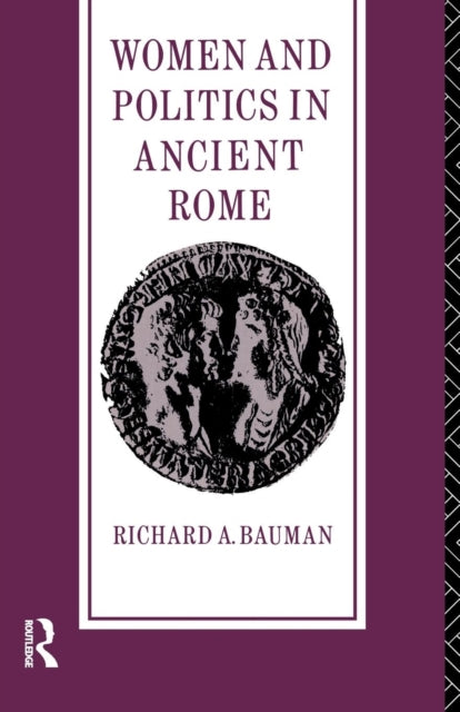 Book cover of: Women and Politics in Ancient Rome