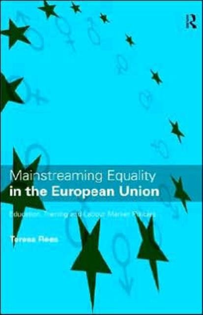 Book cover of: Mainstreaming Equality in the European Union