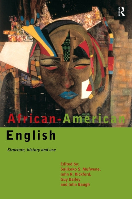 Book cover of: African-American English. By: Salikoko S. Mufwene