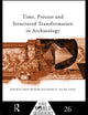 Book cover of: Time, Process and Structured Transformation in Archaeology
