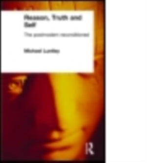 Reason, Truth and Self