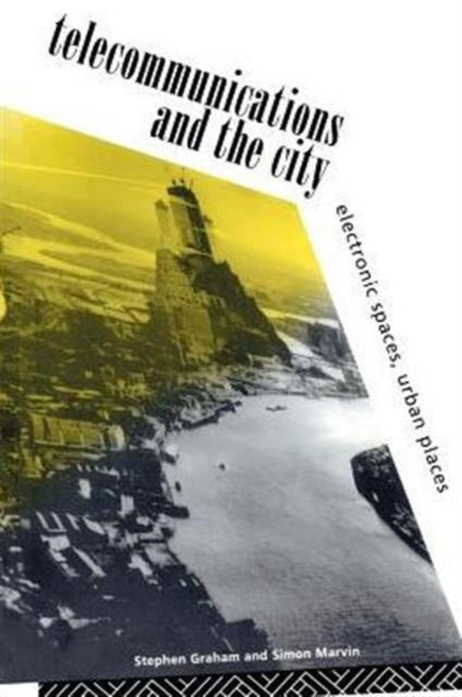 Book cover of: Telecommunications and the City