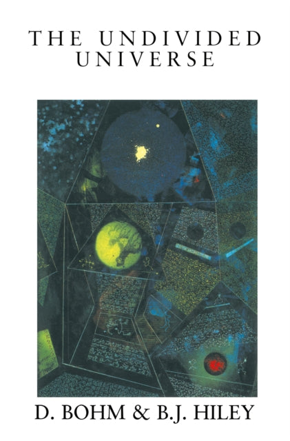 Book cover of: Undivided Universe. By: David Bohm