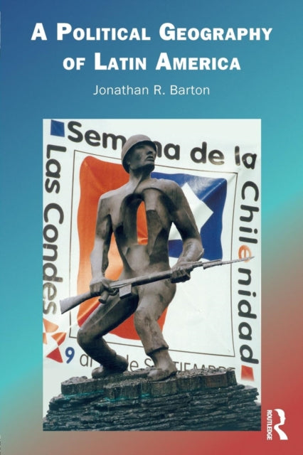 A Political Geography of Latin America