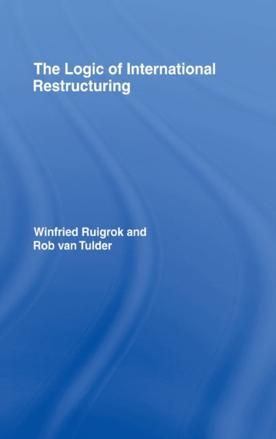 The Logic of International Restructuring