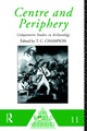 Book cover of: Centre and Periphery. By: Tim Champion