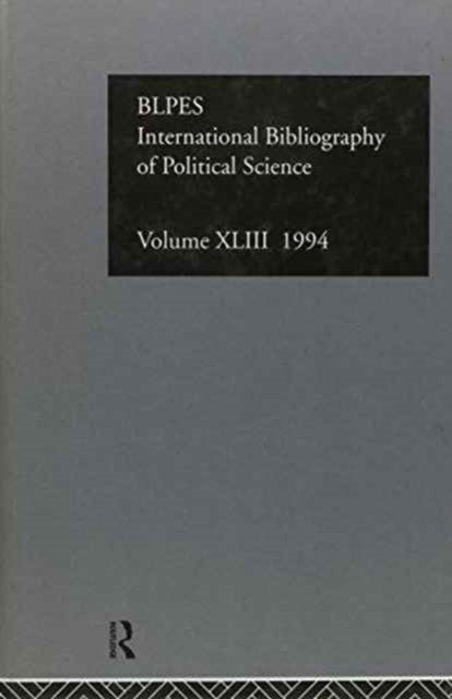 Book cover of: IBSS: Political Science: 1994 Vol 43. By: Brit Lib Pol &