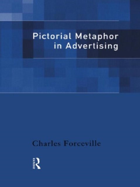 Book cover of: Pictorial Metaphor in Advertising