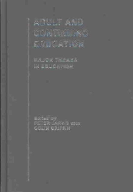 Book cover of: Adult and Continuing Education. By: Peter Jarvis