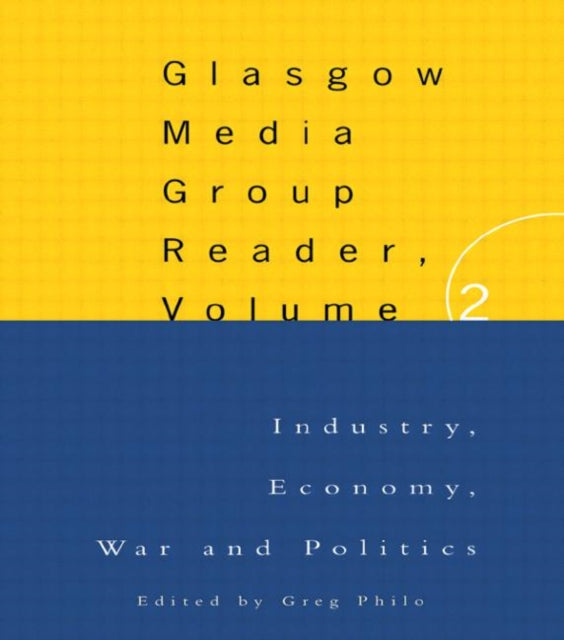 Book cover of: Glasgow Media Group Reader, Vol. II. By: Greg Philo