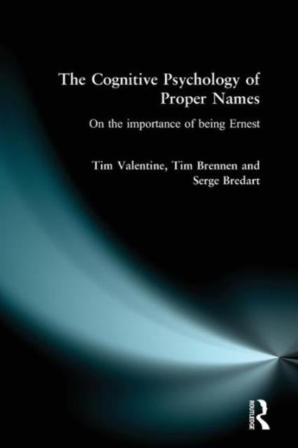 Book cover of: Cognitive Psychology of Proper Names. By: Serge Bredart