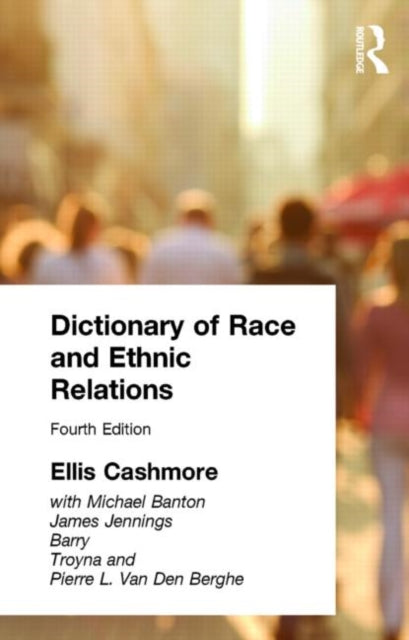 Book cover of: Dictionary of Race and Ethnic Relations
