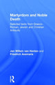 Book cover of: Martyrdom and Noble Death. By: Friedr Avemarie