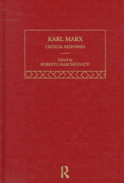 Book cover of: Karl Marx: Critical Responses. By: Marchionatti
