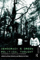 Book cover of: Democracy and Green Political Thought. By: Brian Doherty