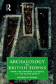 Book cover of: Archaeology in British Towns. By: Patrick Ottaway