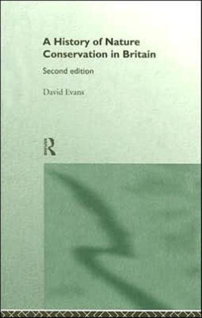 Book cover of: History of Nature Conservation in Britain