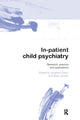 Book cover of: In-patient Child Psychiatry. By: Jonathan Green