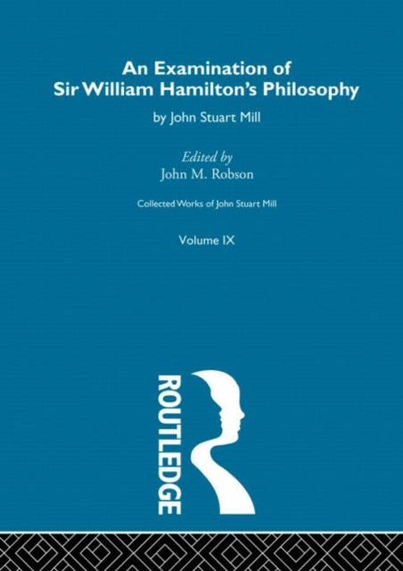 Book cover of: Examination of Sir William Hamilton's Philosopy. By: John M. Robson