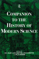 Book cover of: Companion to the History of Modern Science. By: R. C. Olby