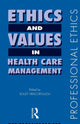 Book cover of: Ethics and Values in Healthcare Management