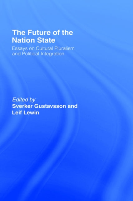 Book cover of: Future of the Nation-State. By: S. Gustavsson