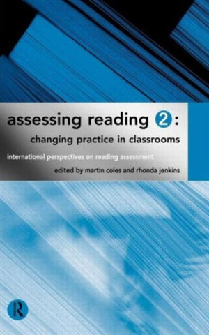 Assessing Reading 2: Changing Practice in Classrooms