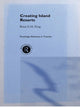 Book cover of: Creating Island Resorts