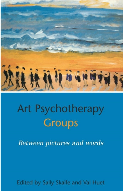 Book cover of: Art Psychotherapy Groups. By: Sally Skaife