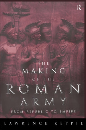 The Making of the Roman Army