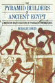 Book cover of: Pyramid Builders of Ancient Egypt. By: Dr A Rosa David