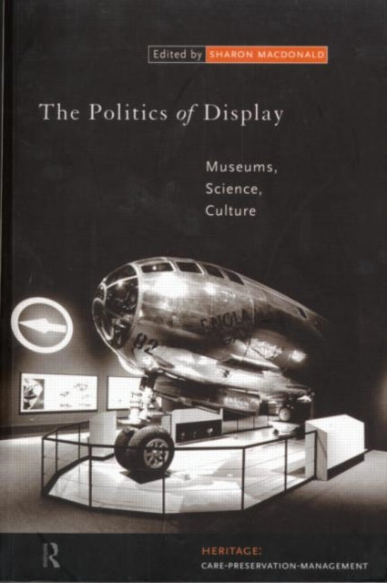 Book cover of: Politics of Display. By: S. Macdonald