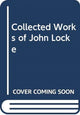 Book cover of: Collected Works of John Locke. By: John Locke