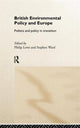 Book cover of: British Environmental Policy and Europe. By: Philip Lowe