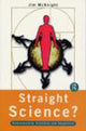 Book cover of: Straight Science? Homosexuality, Evolution and Adaptation