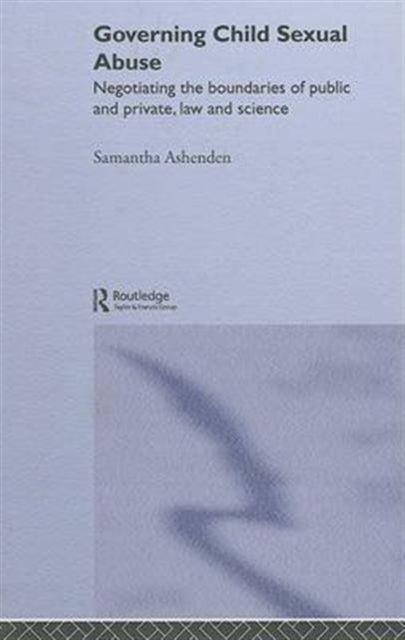 Book cover of: Governing Child Sexual Abuse
