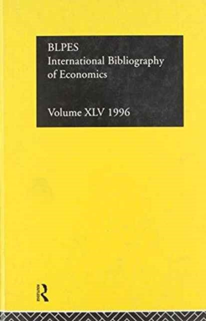Book cover of: IBSS: Economics: 1996 Volume 45. By: Brit Lib Pol &